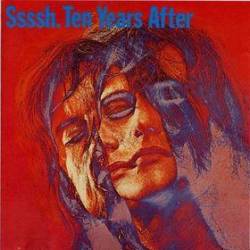 Ten Years After : Ssssh